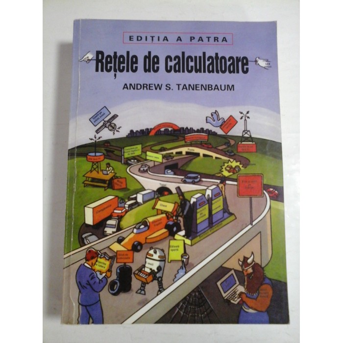 RETELE  DE  CALCULATOARE  -  ANDREW  S. TANENBAUM  